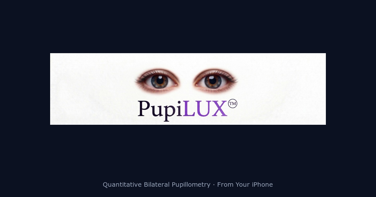 Pupilux — quantitative bilateral pupillometry from an ordinary iPhone